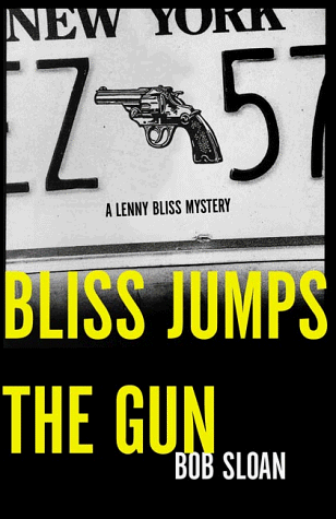 Imagen de archivo de Bliss Jumps the Gun: A Lenny Bliss Mystery a la venta por Wonder Book
