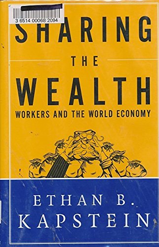 Imagen de archivo de Sharing the Wealth: Workers and the World Economy a la venta por HPB-Ruby