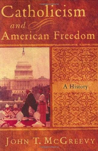 Beispielbild fr Catholicism and American Freedom: A History zum Verkauf von SecondSale