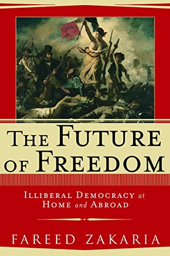 9780393047646: The Future of Freedom – Illiberal Democracy at Home & Abroad