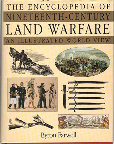 Beispielbild fr The Encyclopedia of Nineteenth "Century Land Warfare  " An Illustrated World View zum Verkauf von WorldofBooks