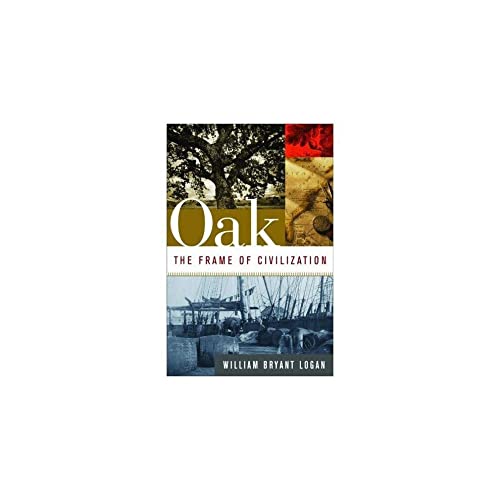 9780393047738: Oak: The Frame Of Civilization