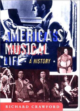 9780393048100: America's musical life: A history