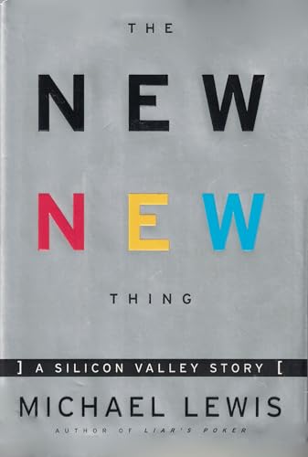 9780393048131: The New New Thing: A Silicon Valley Story