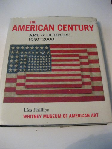 Stock image for The American Century: Art and Culture, 1950-2000 for sale by Gulf Coast Books