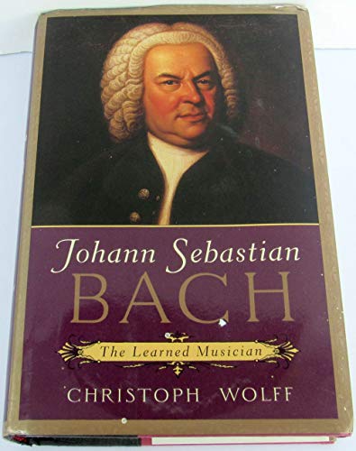 9780393048254: Johann Sebastian Bach: The Learned Musician