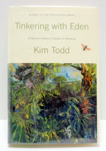 Stock image for Tinkering with Eden: A Natural History of Exotics in America for sale by Prairie Archives