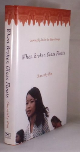 Beispielbild fr When Broken Glass Floats: Growing Up Under the Khmer Rouge zum Verkauf von Reuseabook
