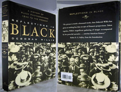 Beispielbild fr Reflections in Black : A History of Black Photographers 1840 to the Present zum Verkauf von Better World Books