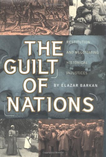 Imagen de archivo de The Guilt of Nations: Restitution and Negotiating Historical Injustices a la venta por St Vincent de Paul of Lane County