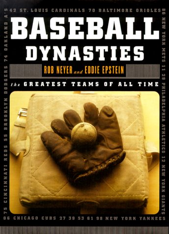 Beispielbild fr Baseball Dynasties : The Greatest Teams of All Time zum Verkauf von Better World Books: West