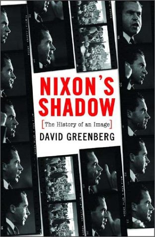 Stock image for Nixon's Shadow: The History of an Image for sale by Wonder Book