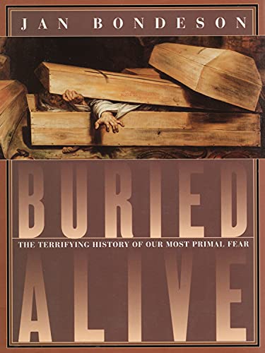 Stock image for Buried Alive: The Terrifying History of Our Most Primal Fear for sale by Once Upon A Time Books