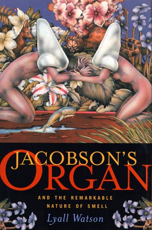 9780393049084: Jacobson's Organ: And the Remarkable Nature of Smell