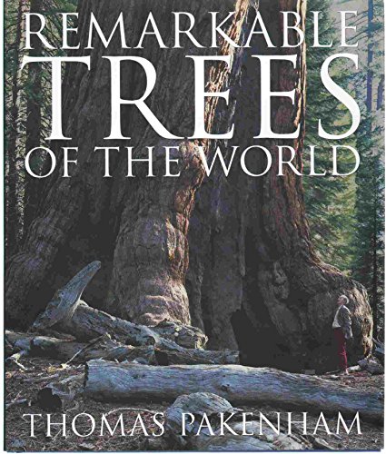 Beispielbild fr Remarkable Trees of the World zum Verkauf von Goodwill of Colorado
