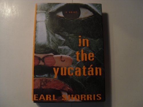 9780393049213: In the Yucatan: A Novel