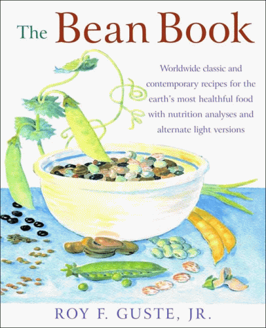 Beispielbild fr Bean Book : Delicious Recipes for the World's Most Healthful Food with Nutrition Analysis and Alternate Light Versions zum Verkauf von Better World Books: West