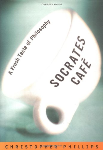Beispielbild fr Socrates Cafe: A Fresh Taste of Philosophy zum Verkauf von SecondSale