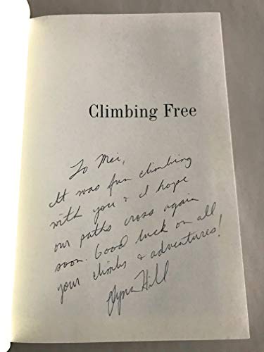 Climbing Free. My Life in the Vertical World. Foreword by John Long