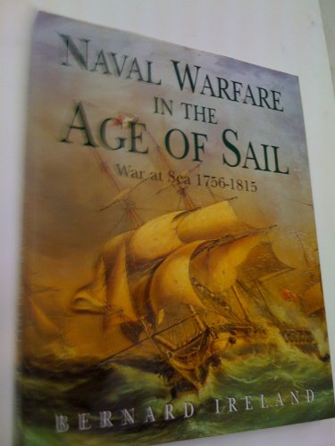 Beispielbild fr Naval Warfare in the Age of Sail zum Verkauf von Better World Books