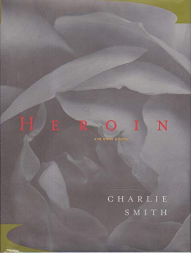 Beispielbild fr Heroin: And Other Poems zum Verkauf von Books From California