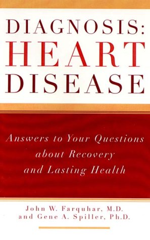 Imagen de archivo de Diagnosis: Heart Disease: Answers to Your Questions about Recovery and Lasting Health a la venta por WeSavings LLC