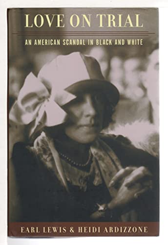 Stock image for Love on Trial: An American Scandal in Black and White for sale by Prairie Archives