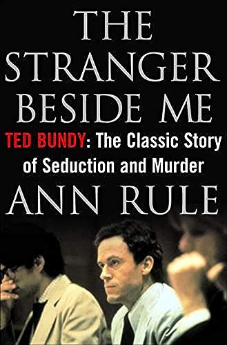 Stock image for The Stranger Beside Me Ted Bundy The Classic Case of Serial Murder 20th Anniversary for sale by Revaluation Books