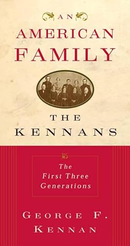 Stock image for An American Family: The Kennans for sale by ThriftBooks-Dallas