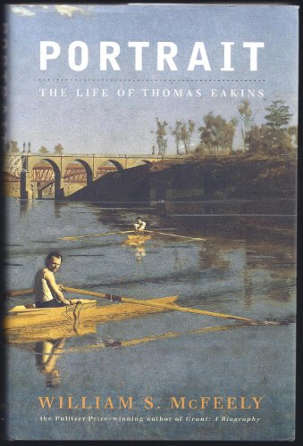 9780393050653: Portrait: A Life of Thomas Eakins