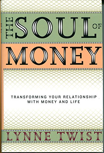 Beispielbild fr The Soul of Money: Transforming Your Relationship with Money and Life zum Verkauf von Wonder Book