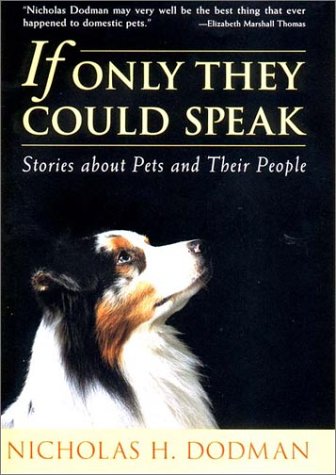 Stock image for If Only They Could Speak: Stories About Pets and Their People for sale by WorldofBooks