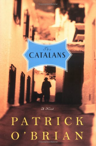 The Catalans: A Novel (9780393051100) by Patrick O'Brian