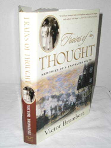 Imagen de archivo de Trains of Thought: Memories of a Stateless Youth a la venta por BookHolders