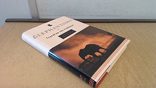 Beispielbild fr Elephantoms : Tracking the Elephant zum Verkauf von Better World Books