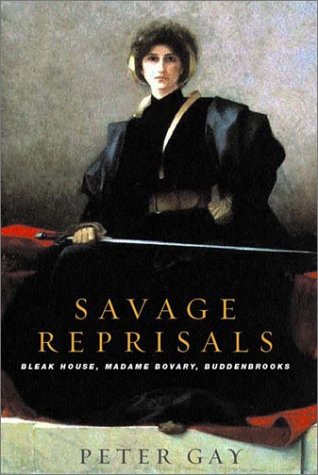 Imagen de archivo de Savage Reprisals: Bleak House, Madame Bovery, Buddenbrooks a la venta por Priceless Books