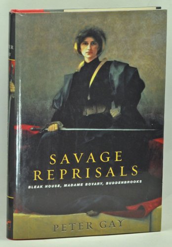 9780393051186: Savage Reprisals: Bleak House, Madame Bovary, Buddenbrooks