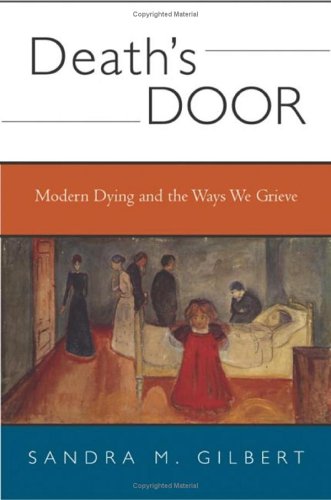 Imagen de archivo de Death's Door : Modern Dying and the Way We Grieve a la venta por Better World Books