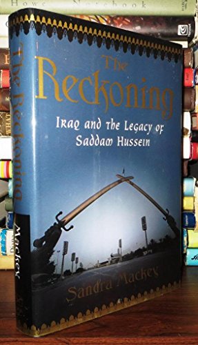 Imagen de archivo de The Reckoning : Iraq and the Legacy of Saddam Hussein a la venta por Better World Books