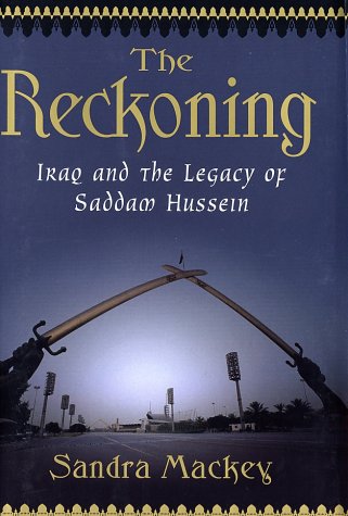 Stock image for The Reckoning : Iraq and the Legacy of Saddam Hussein for sale by Better World Books