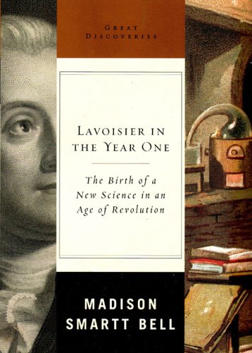 9780393051551: Lavoisier in the Year One – The Birth of a New Science in an Age of Revolution: 0 (Great Discoveries)