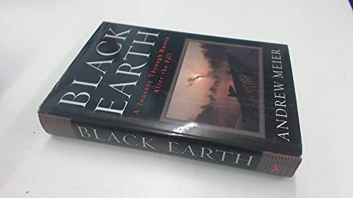 Stock image for Black Earth: A Journey Through Russia After the Fall for sale by Orion Tech