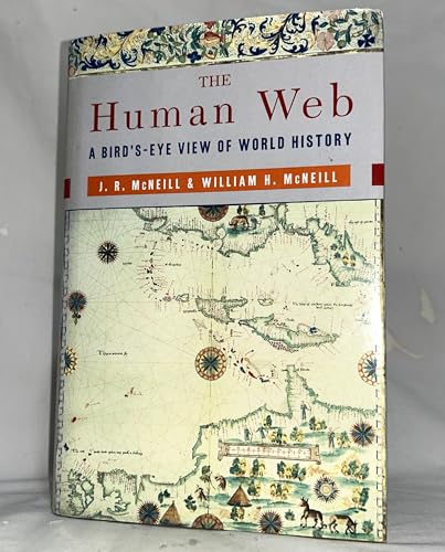 Stock image for Human Web : A Bird's Eye View of the World History for sale by Better World Books: West