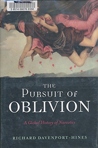 Beispielbild fr The Pursuit of Oblivion: A Global History of Narcotics zum Verkauf von ThriftBooks-Atlanta