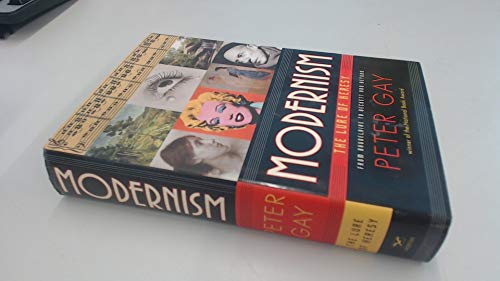Modernism: The Lure of Heresy [Hardcover] Gay, Peter - Gay, Peter