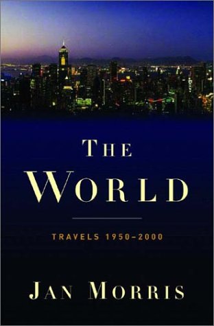 9780393052084: The World: Travels 1950-2000