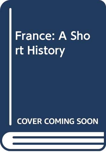 9780393052299: France: A Short History [Lehrbuch] by Albert Guerard