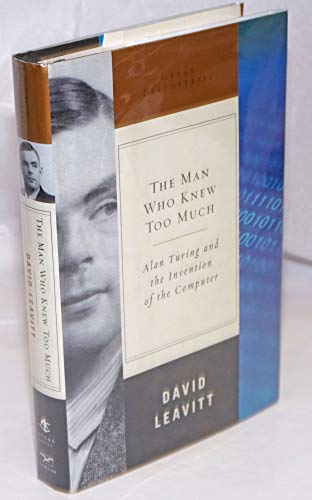 Imagen de archivo de The Man Who Knew Too Much: Alan Turing and the Invention of the Computer (Great Discoveries) a la venta por SecondSale