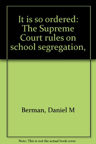 Stock image for It is So Ordered The Supreme Court Rules on Segregation for sale by Books to Die For