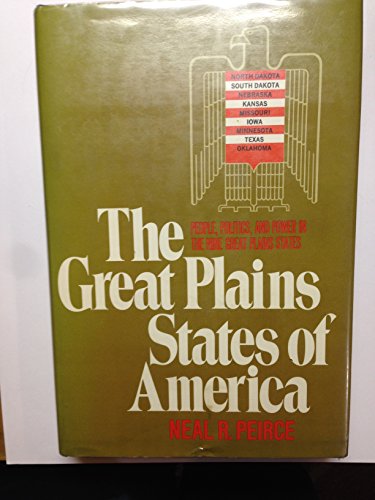 9780393053494: The Great Plains States of America: People, Politics, and Power in the Nine Great Plains States